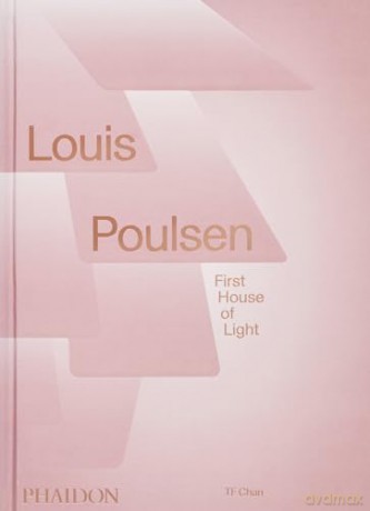 Louis Poulsen: First House of Light - Louis Poulsen [KSIĄŻKA]