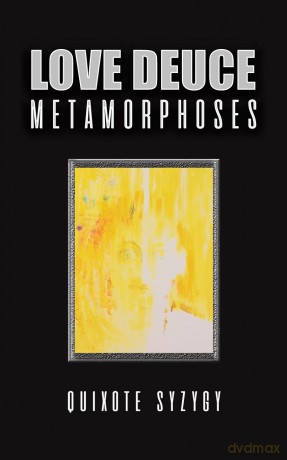 Love Deuce Metamorphoses - Quixote Syzygy [KSIĄŻKA]