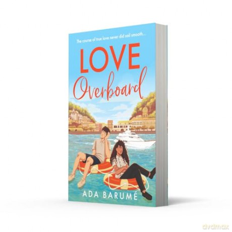 Love Overboard: the perfect beach read for Summer 2024! - Ada Barume [KSIĄŻKA]