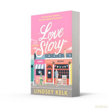 Love Story: The hilarious romcom that celebrates writers and readers of romance novels - Lindsey Kelk [KSIĄŻKA]