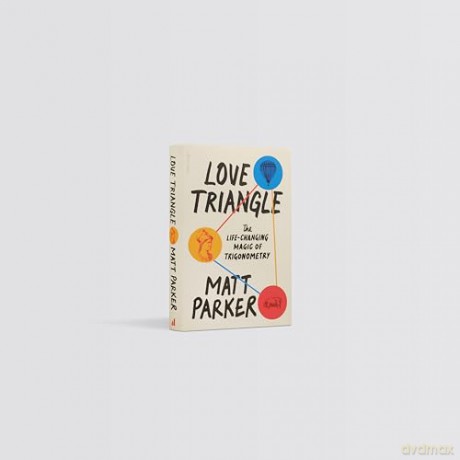 Love Triangle: The Life-changing Magic of Trigonometry - Matt Parker [KSIĄŻKA]