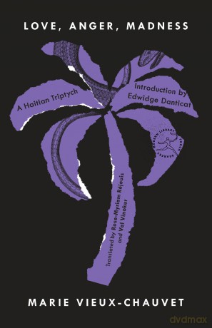 Love, Anger, Madness: A Haitian Triptych (Torchbearers) [KSIĄŻKA]
