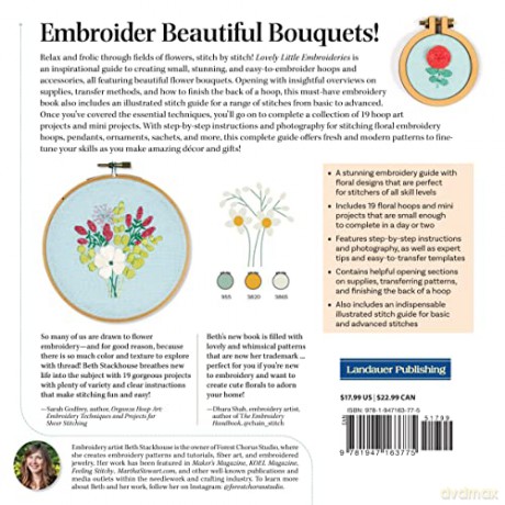 Lovely Little Embroideries: 19 Dimensional Flower Bouquet Designs for Hand Stitching (Landauer) How to Create Floral Embroidery Hoops, Pendants, Sachets, Accessories, Ornaments, and More - Stackhouse B [KSIĄŻKA]