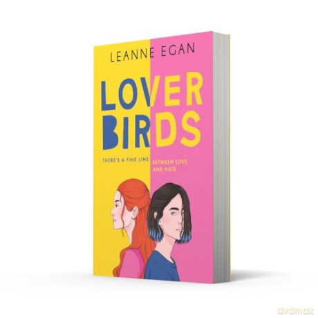 Lover Birds: New for 2024, a captivating YA story of love and friendship - Leanne Egan [KSIĄŻKA]