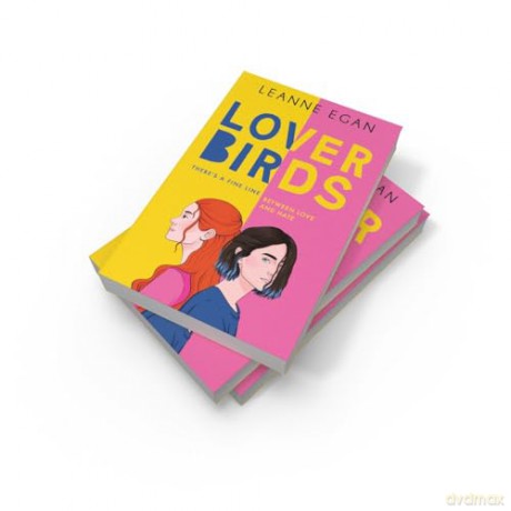 Lover Birds: New for 2024, a captivating YA story of love and friendship - Leanne Egan [KSIĄŻKA]