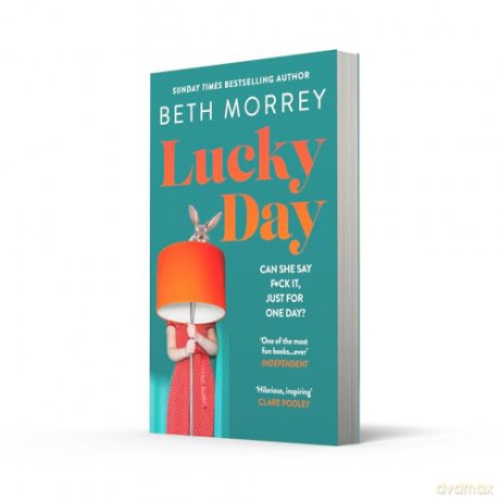 Lucky Day: From the Sunday Times bestselling author, the most uplifting, life-affirming novel of 2024 - Beth Morrey [KSIĄŻKA]