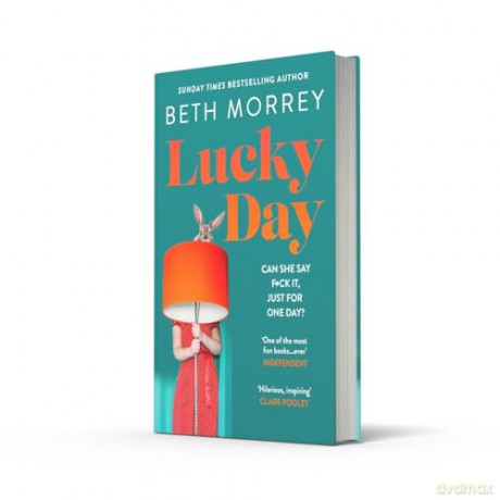 Lucky Day: From the Sunday Times bestselling author, the most uplifting, life-affirming novel of 2024 - Beth Morrey [KSIĄŻKA]