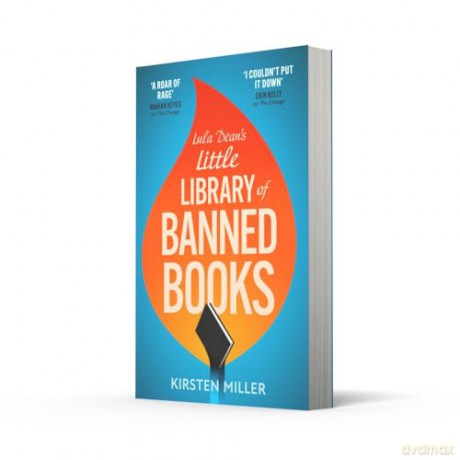Lula Dean's Little Library of Banned Books: A gripping and deeply moving novel of bravery, friendship and standing up against book banning. Coming in 2024! - Kirsten Miller [KSIĄŻKA]