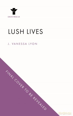 Lush Lives - J Vanessa Lyon [KSIĄŻKA]