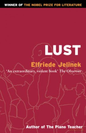 Lust (A Masks Title) - Elfriede Jelinek [KSIĄŻKA]