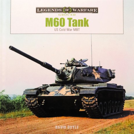 M60 Tank: US Cold War MBT: 36 (Legends of Warfare: Ground, 36) - David Doyle [KSIĄŻKA]