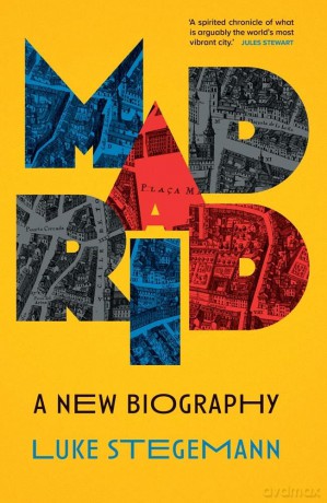 Madrid: A New Biography [KSIĄŻKA]