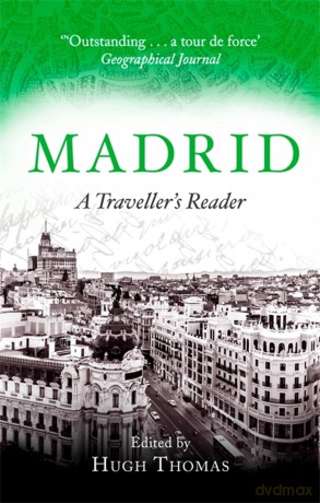 Madrid: A Traveller's Reader - Hugh Thomas [KSIĄŻKA]