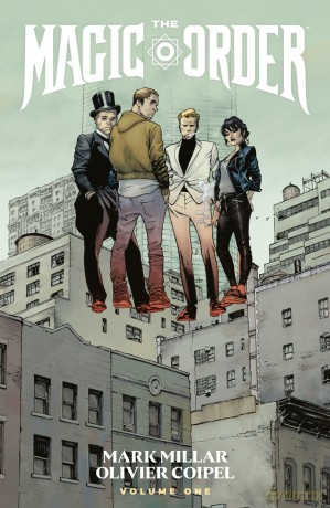 Magic Order Volume 1, The (The Magic Order) - Mark Millar [KSIĄŻKA]