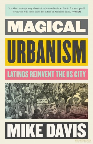 Magical Urbanism: Latinos Reinvent the US City (The Essential Mike Davis) - Mike Davis [KSIĄŻKA]