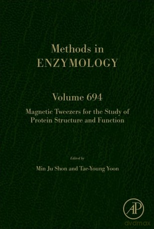 Magnetic Tweezers for the Study of Protein Structure and Function (Volume 694) (Methods in Enzymology, Volume 694) - Min Ju Shon [KSIĄŻKA]