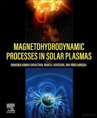 Magnetohydrodynamic Processes in Solar Plasmas - Abhishek Srivastava [KSIĄŻKA]