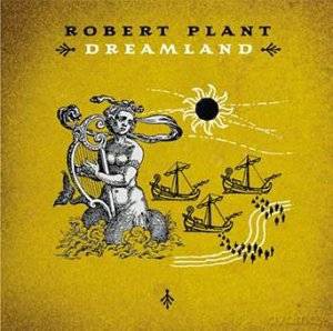 Robert Plant: Dreamland [CD]