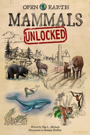 Mammals Unlocked (Open Earth) - Dia L Michels [KSIĄŻKA]