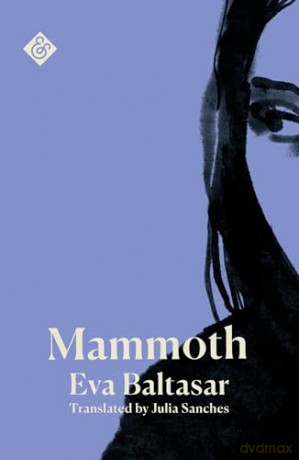 Mammoth - Eva Baltasar [KSIĄŻKA]