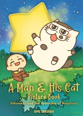 Man and His Cat Picture Book, A: Fukumaru and the Spaceship of Happiness (A Man and His Cat) - Umi Sakurai [KSIĄŻKA]