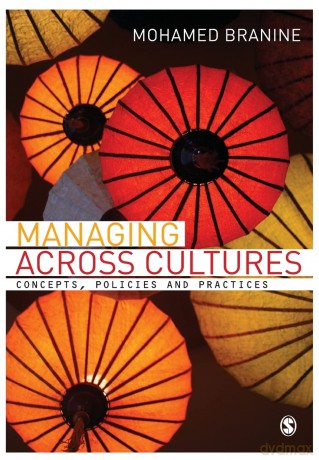 Managing Across Cultures: Concepts, Policies and Practices - Mohamed Branine [KSIĄŻKA]