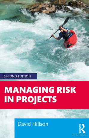 Managing Risk in Projects - David Hillson [KSIĄŻKA]