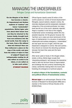 Managing the Undesirables: Refugee Camps and Humanitarian Government - Michel Agier [KSIĄŻKA]