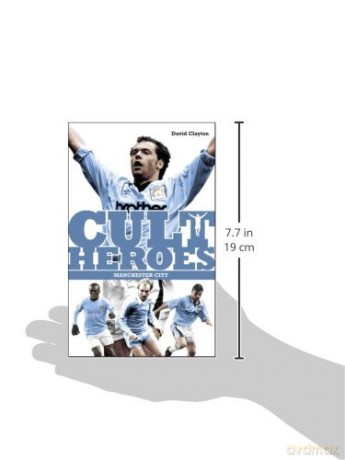 Manchester City Cult Heroes: City's Greatest Icons - David Clayton [KSIĄŻKA]