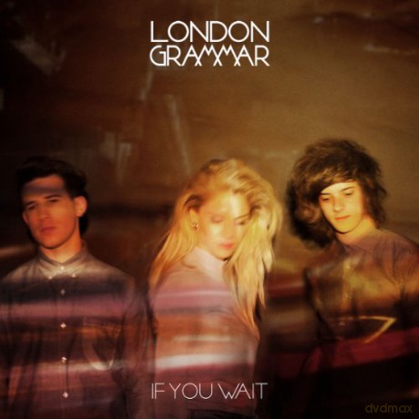 London Grammar: If You Wait (Deluxe) [2CD]
