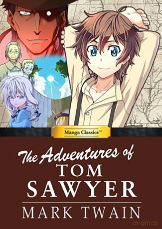 Manga Classics Adventures of Tom Sawyer: The Adventures of Tom Sawyer - Sawyer Tom [KOMIKS]