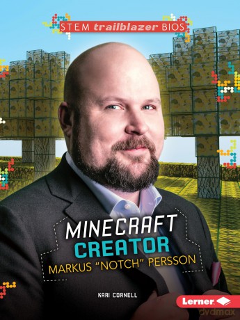 Markus Notch Persson: Minecraft Creator (STEM) - Cornell Kari [KSIĄŻKA]