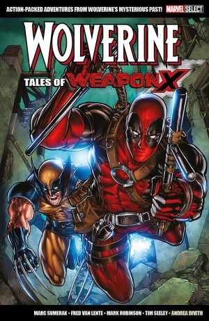 Marvel Select Wolverine: Tales of Weapon X - Marc Sumerak [KSIĄŻKA]
