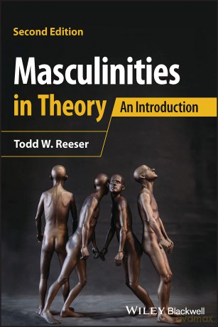 Masculinities in Theory: An Introduction [KSIĄŻKA]