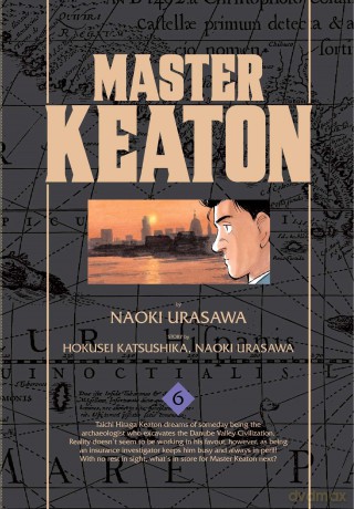 Master Keaton, Vol. 6 (Volume 6) - Naoki Urasawa [KSIĄŻKA]