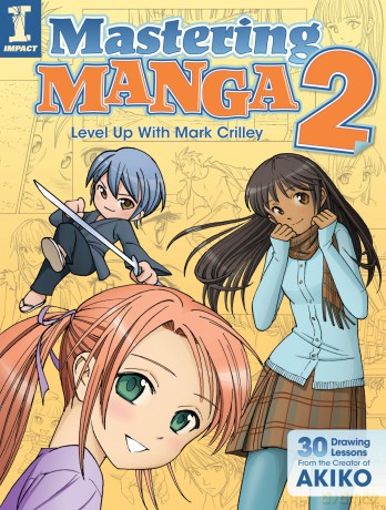 Mastering Manga 2: Level Up with Mark Crilley - Mark Crilley [KOMIKS]