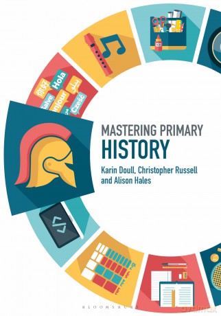 Mastering Primary History (Mastering Primary Teaching) - Doull Karin [KSIĄŻKA]
