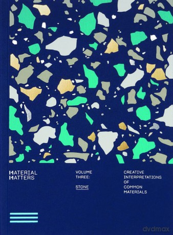 Material Matters 03: Stone: Creative interpretations of common materials - Victionary [KSIĄŻKA]