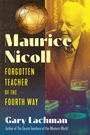 Maurice Nicoll: Forgotten Teacher of the Fourth Way - Gary Lachman [KSIĄŻKA]
