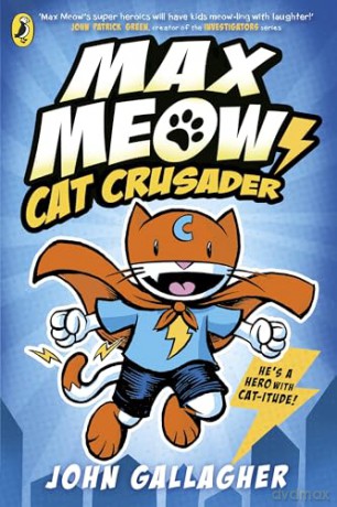 Max Meow Book 1: Cat Crusader (Max Meow, 1) - John Gallagher [KSIĄŻKA]
