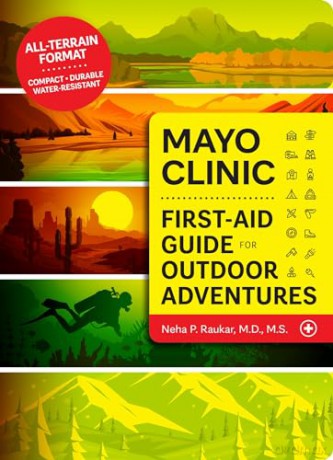 Mayo Clinic First-Aid Guide for Outdoor Adventures - N Raukar [KSIĄŻKA]