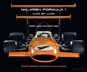 McLaren Formula 1 Car by Car: Every Race Car Since 1966 - Stuart Codling [KSIĄŻKA]