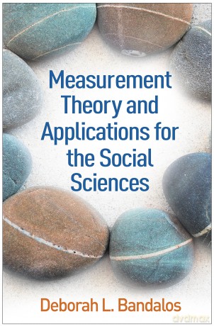 Measurement Theory and Applications for the Social Sciences (Methodology in the Social Sciences) - Deborah L. Bandalos [KSIĄŻKA]