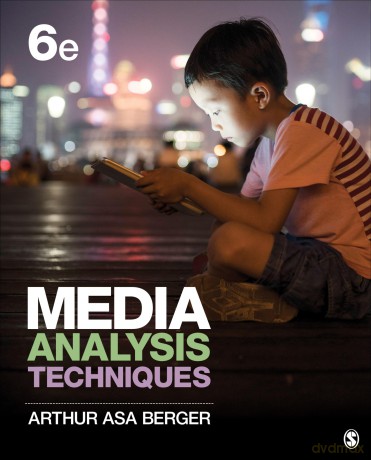 Media Analysis Techniques - Arthur Asa Berger [KSIĄŻKA]