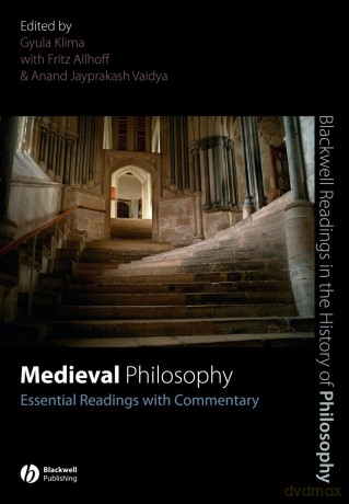 Medieval Philosophy: Essential Readings with Commentary (Blackwell Readings in the History of Philosophy) - Klima Gyula [KSIĄŻKA]