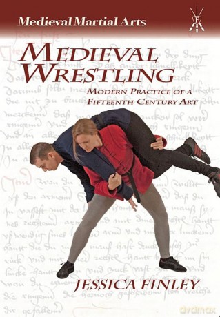 Medieval Wrestling: Modern Practice of a Fifteenth-Century Art (Medieval Martial Arts) - Jessica Finley [KSIĄŻKA]
