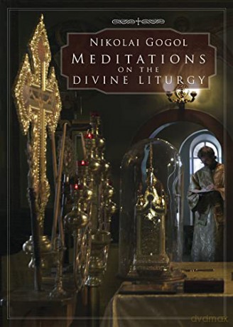 Meditations on the Divine Liturgy: Of the Holy Eastern Orthodox Catholic and Apostolic Church [KSIĄŻKA]