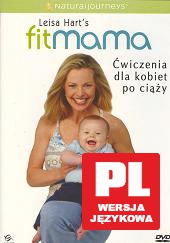 Leisa Hart: Fitmama - ćwiczenia dla kobiet po ciąży [DVD]