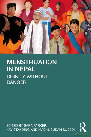 Menstruation in Nepal: Dignity Without Danger - Sara Parker [KSIĄŻKA]