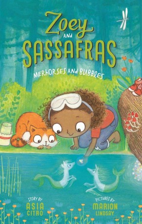 Merhorses and Bubbles: Zoey and Sassafras #3 - Asia Citro [KSIĄŻKA]